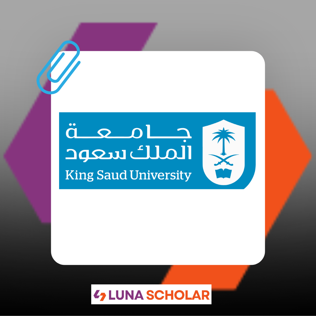 King Saud University Initiative (KSU) Scholarship 2025 for Graduates