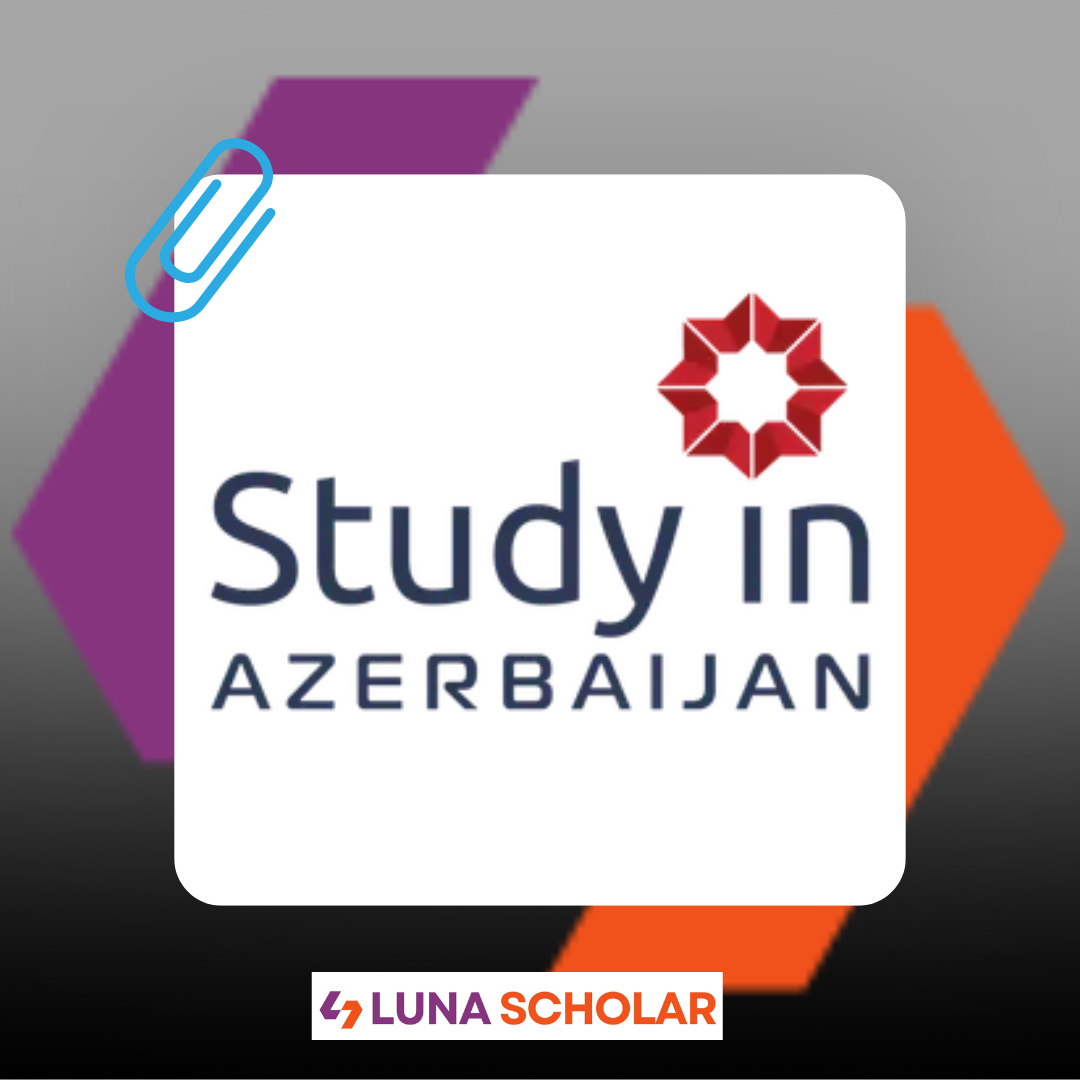 Azerbaijan Government Scholarship 2025-26 | Fully Funded