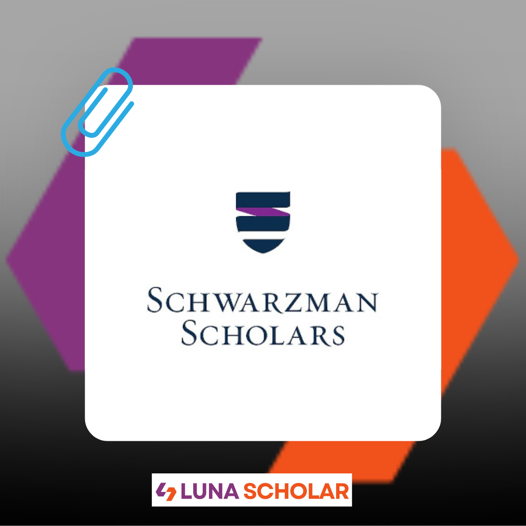 Schwarzman Scholars Programme 2027–28 in China (Fully Funded)