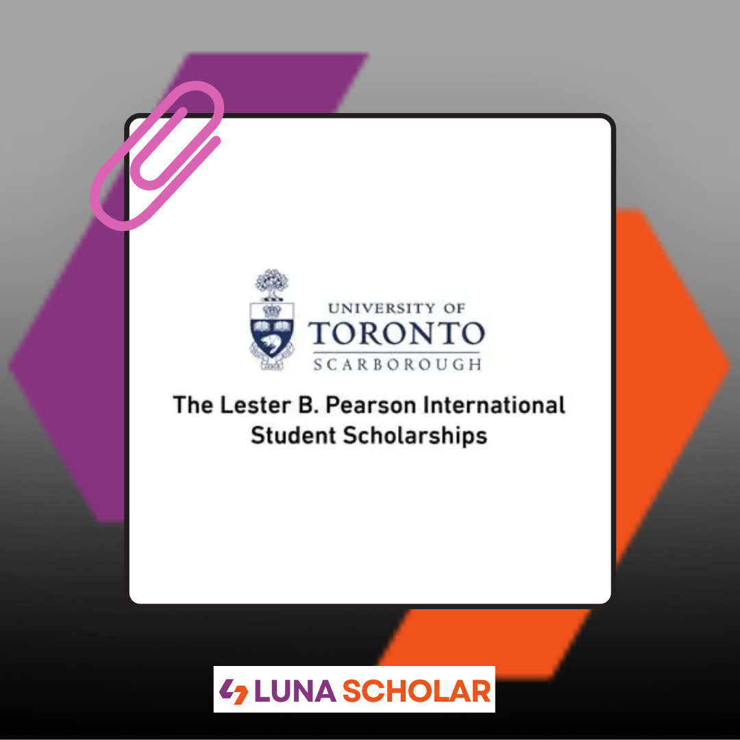 Lester B. Pearson Scholarship in Canada 2027 | Fully Funded